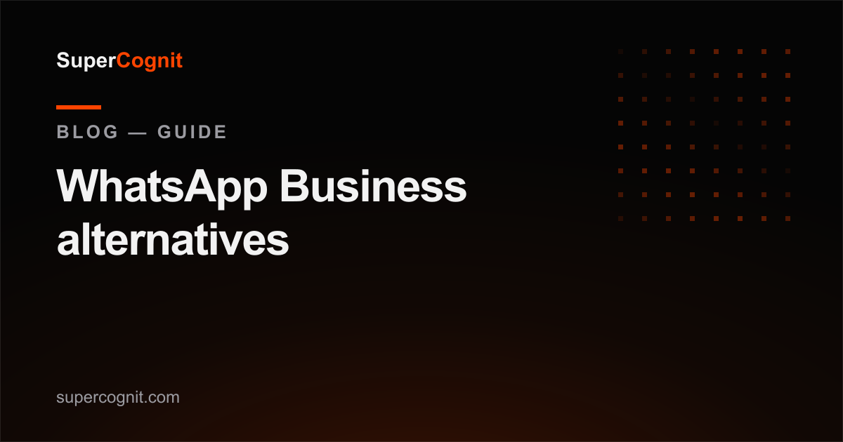 WhatsApp Business alternatives in 2026: own the conversation instead of renting it